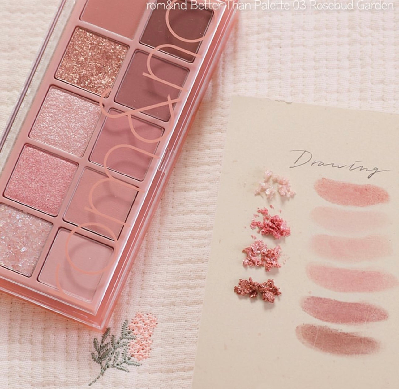 Romand 花園系列十色眼影 Better Than Palette 03 Rosebud Garden 乾燥玫瑰色🥀