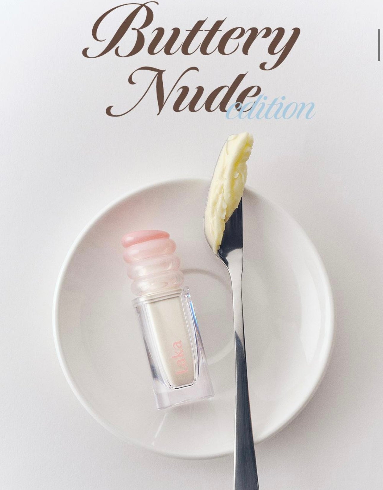 送mini裝✨少女心炸裂！Laka 持久裸色奶霜唇釉Buttery Nude Glassy Glow系列🧈